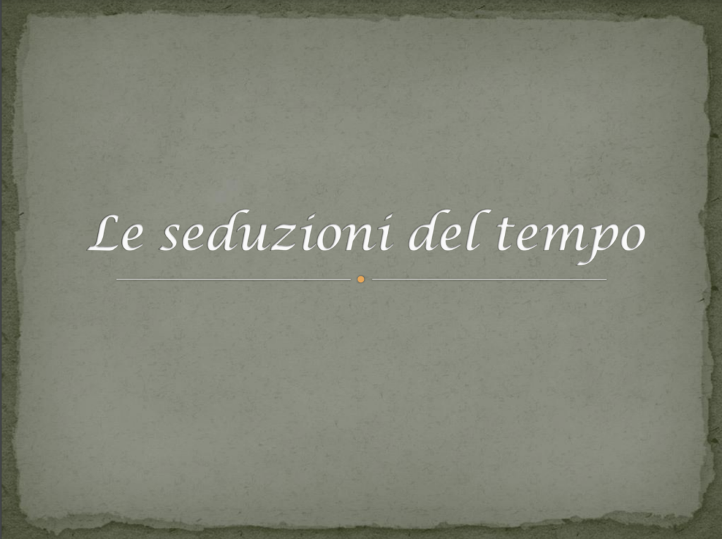 slide Le Seduzioni del Tempo romanzo di Licia Fierro