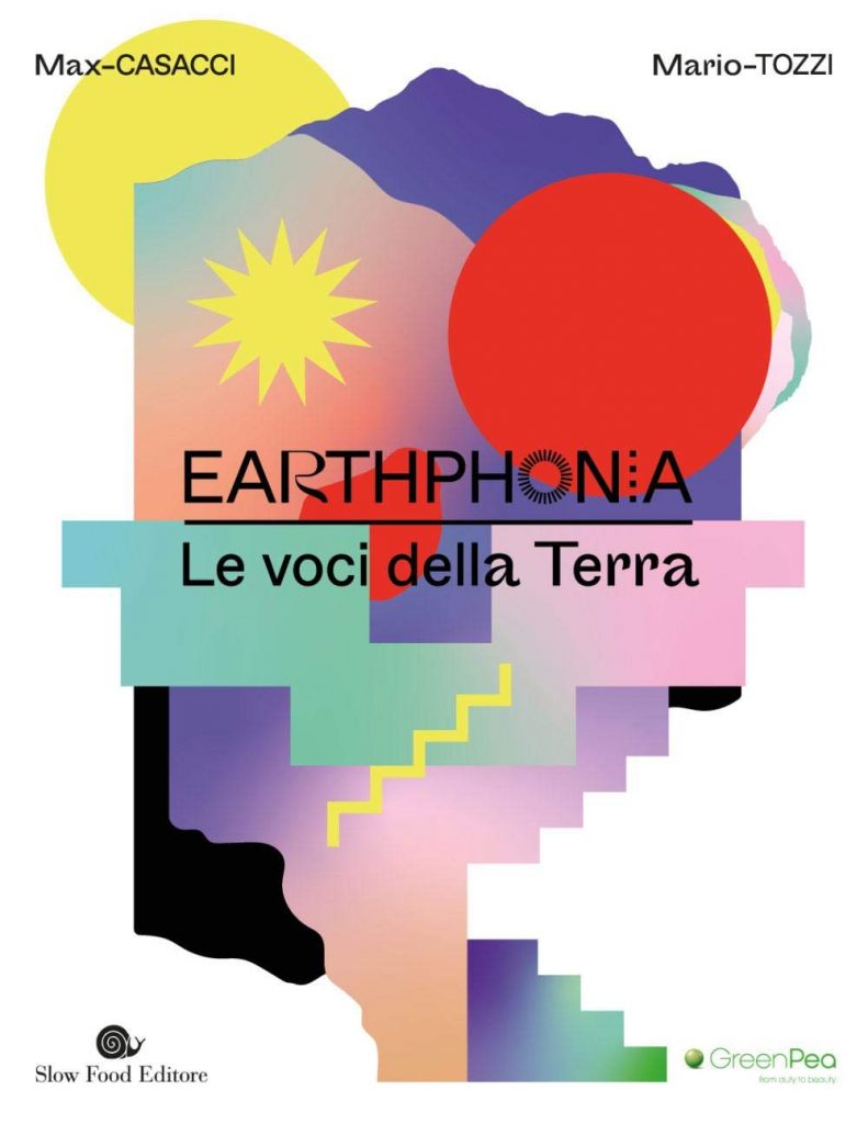 Earthphonia di Max Casacci e Mario Tozzi (Slow Food Editore)